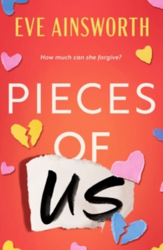 Pieces of Us : A compelling and heart-wrenching novel of romance, friendship drama and family Paperback / softback