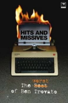 Hits and Missives by Ben Trovato Book