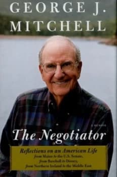 The Negotiator by George J. Mitchell Hardback