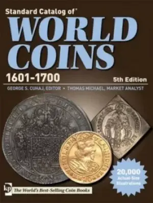 Standard catalog of world coins 1601-1700 by George S. Cuhaj
