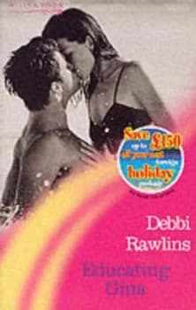 Educating Gina by Debbi Rawlins Paperback