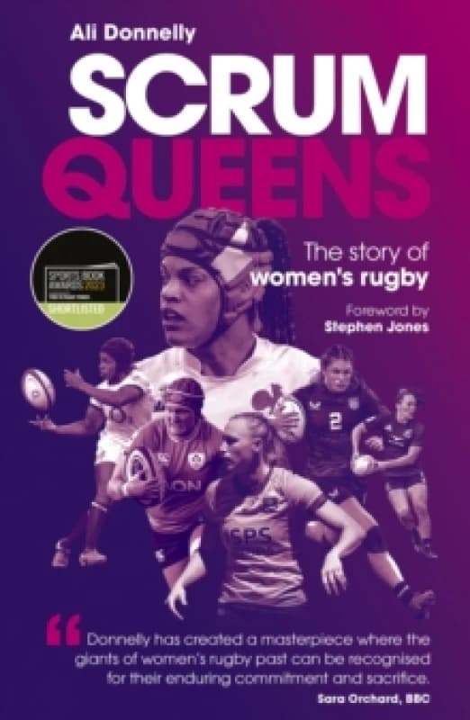 Scrum Queens : The Story of Womens Rugby Paperback / softback