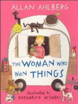The Woman Who Won Things by Allan Ahlberg and Katharine Mcewen Book