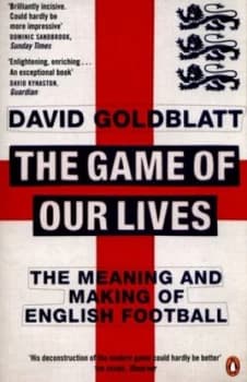 The Game of Our Lives by David Goldblatt Paperback