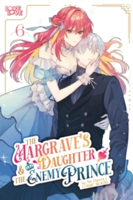 The Margrave's Daughter & the Enemy Prince, Volume 6 Paperback / softback