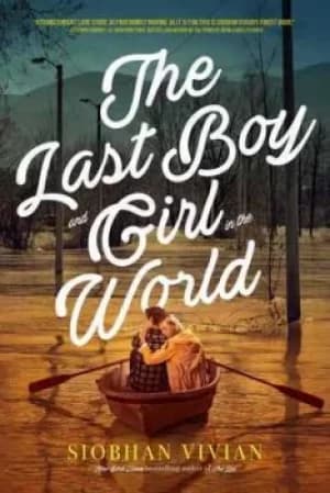 The Last Boy and Girl in the World by Siobhan Vivian