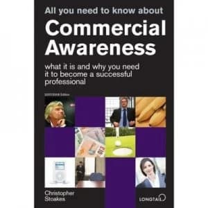 All You Need to Know about Commercial Awareness 2009/10 by Christopher Stoakes Paperback