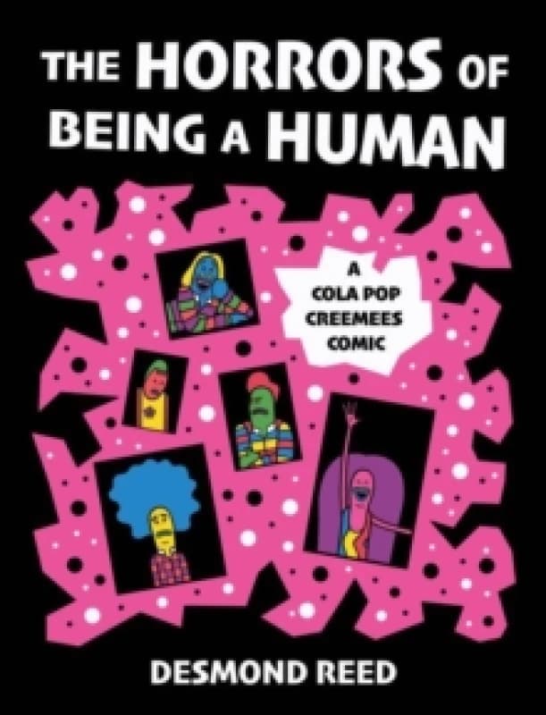 The Horrors of Being a Human : A Cola Pop Creemees Comic Paperback / softback