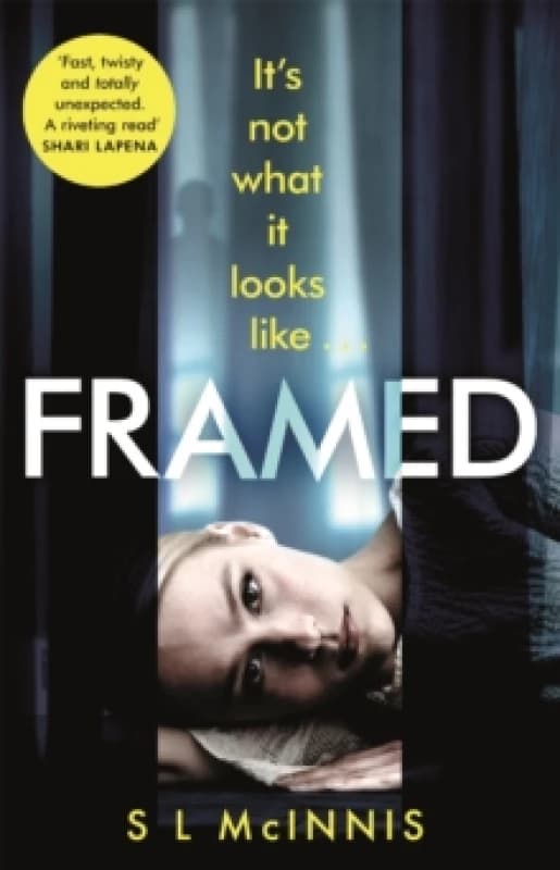 Framed : an absolutely gripping psychological thriller with a shocking twist Paperback / softback