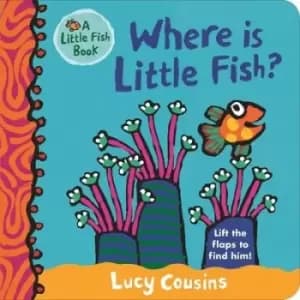 Where is Little Fish? by Lucy Cousins