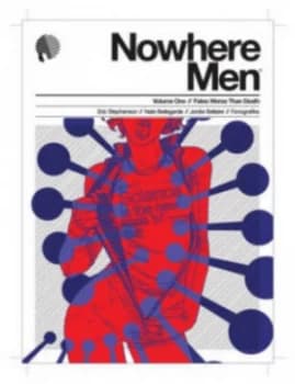 Nowhere Men. Volume 1 Fates Worse Than Death by Eric Stephenson Paperback
