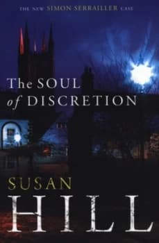 The Soul of Discretion by Susan Hill Hardback