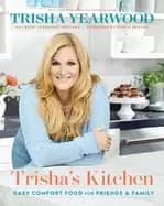trishas kitchen easy comfort food for friends and family