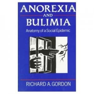 Anorexia and Bulimia by Richard Gordon Paperback