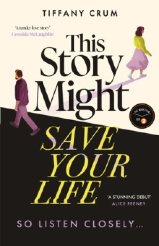 This Story Might Save Your Life : A stunning, suspenseful thriller with the heart of a love story. A Radio 2 Book Club Pick Spring 2026 Hardback