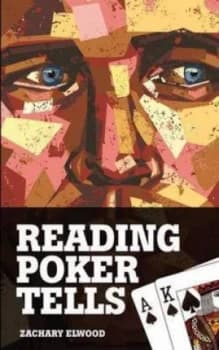 Reading Poker Tells by Zachary Elwood Paperback