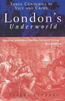 Londons Underworld by Fergus Linnane Paperback