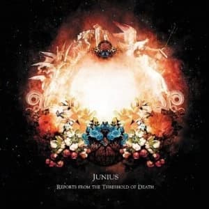 Reports from the Threshold of Death by Junius CD Album
