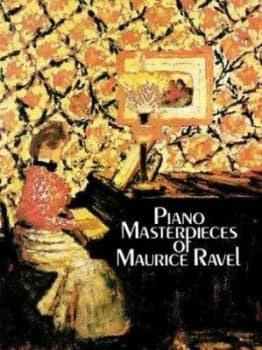 Piano Masterpieces of Maurice Ravel by Maurice Ravel Paperback