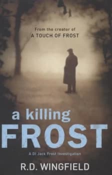 A Killing Frost by R D Wingfield Hardback