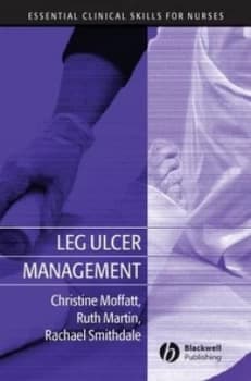 Leg Ulcer Management by Christine Moffatt Paperback