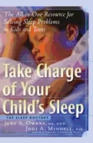 take charge of your childs sleep the all in one resource for solving sleep