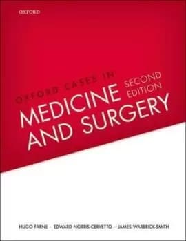 Oxford Cases in Medicine and Surgery by Hugo Farne