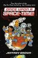once upon a space time