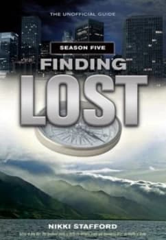 Finding Lost - Season Five by Nikki Stafford Paperback