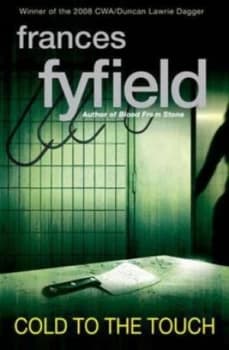 Cold to the Touch by Frances Fyfield Hardback