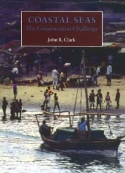 Coastal Seas by John R. Clark Book