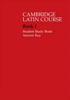 Cambridge Latin Course. Book I Student Study Book Answer Key by Cambridge School Classics Project Paperback