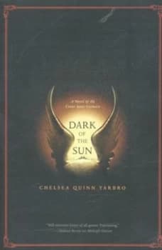 Dark of the Sun by Chelsea Quinn Yarbro Book