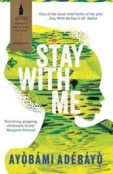 Stay with Me by Ayobami Adebayo Book
