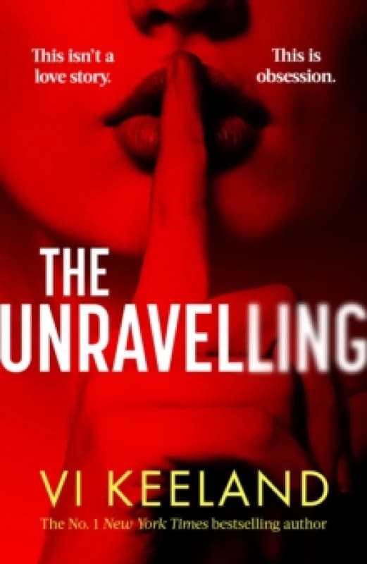 The Unravelling. Paperback. By Vi Keeland Books