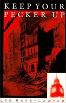 Keep Your Pecker up by Lyn Rafe-Lawyer Book