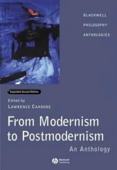 From Modernism to Postmodernism by Lawrence E. Cahoone Book
