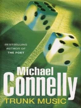 Trunk Music by Michael Connelly Hardback