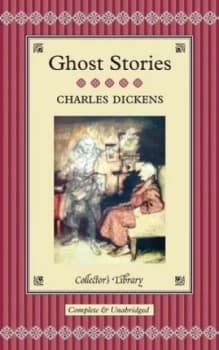 Ghost Stories by Charles Dickens Hardback