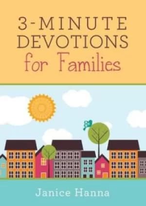 3-minute devotions for families by Janice A Thompson