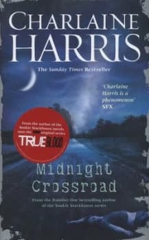 Midnight Crossroad by Charlaine Harris Hardback