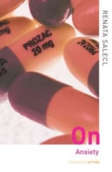On Anxiety by Renata Salecl Book