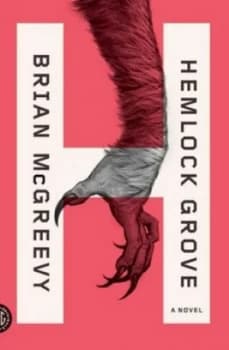 Hemlock Grove by Brian Mcgreevy Paperback
