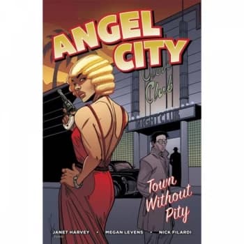 Angel City Town Without Pity