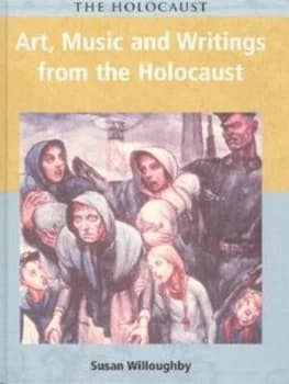 Art Music and Writings from the Holocaust by Susan Willoughby Hardback