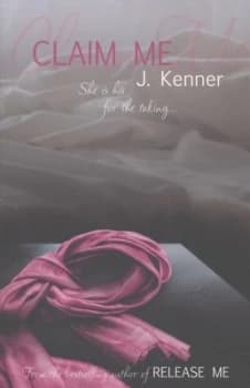 Claim Me by J. Kenner Paperback