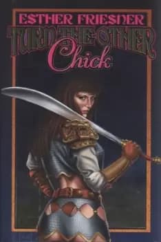 Turn the other chick by Esther M Friesner