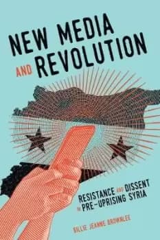 New Media and Revolution by Billie Jeanne Brownlee