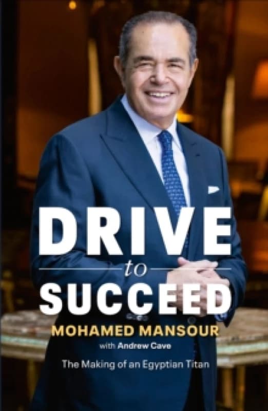 Drive to Succeed Hardback
