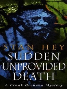 Sudden Unprovided Death by Stan Hey Book
